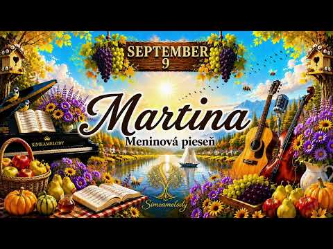 Martina – meninová pieseň 🎶💛🎉 (9.9.)| Simeamelody 