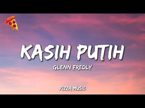 Kasih Putih - Glenn Fredly (Lyrics)
