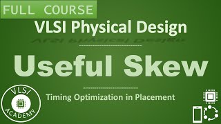 PD Lec 46 - Useful Skew | Timing Fixes in placement | VLSI | Physical Design