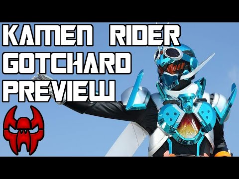 First Look at Kamen Rider Gotchard
