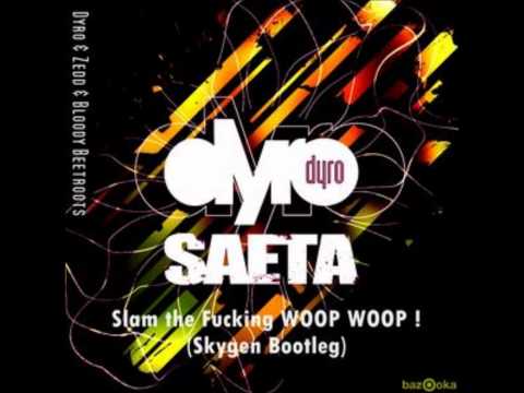Dyro vs Zedd & BloodyB - Slam the Fucking Woop Woop (Skygen Bootleg)