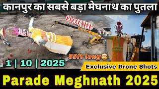 Parade Meghnath 2025 Final Look | कानपुर का सबसे बड़ा मेघनाथ हो गया खड़ा #kanpur #dussehra #trending