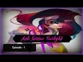 Ask Scissor Twilight Episode - 1