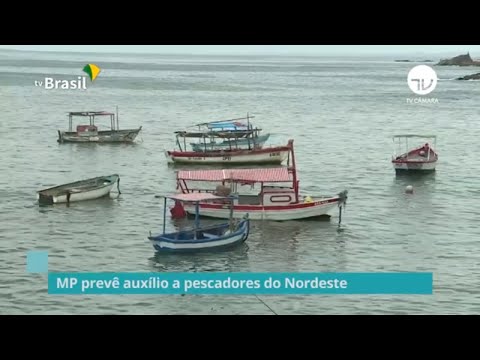 MP prevê auxílio a pescadores do Nordeste - 11/02/20