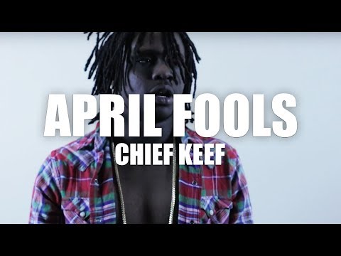Chief Keef "April Fools" (Official music video)