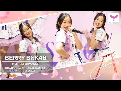 [Berry BNK48] Fancam 2 Days 01-02 July 2023 - MIX Performance   - BNK48 Roadshow Central Rama3