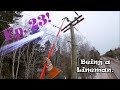 Being a Lineman - Episode 23