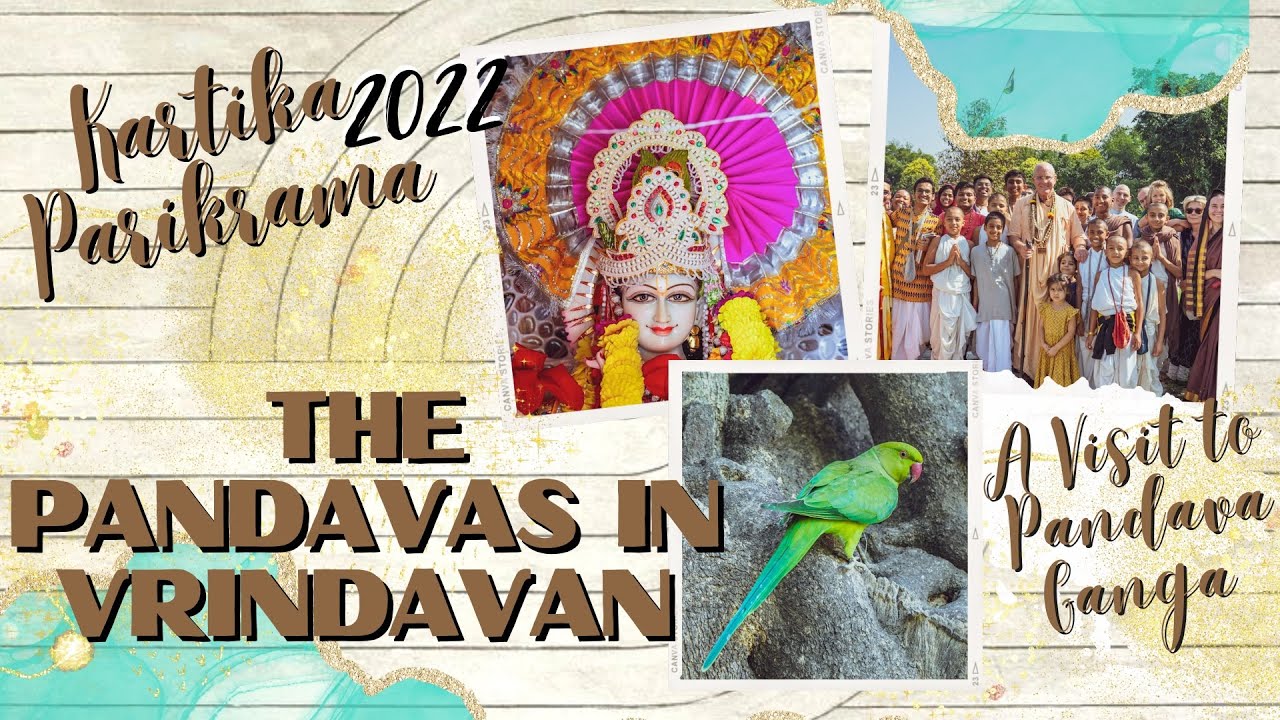 The Pandavas in Vrindavan - A Visit to the Pandava Ganga