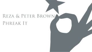 Reza & Peter Brown - Phreak It (Club Mix)