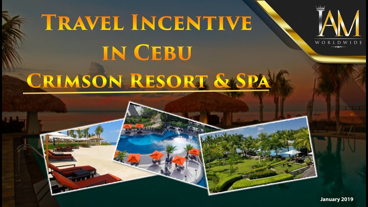 CRIMSON RESORT & SPA CEBU TRAVEL INCENTIVE