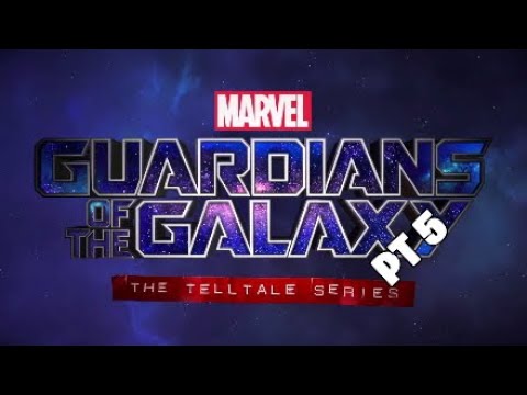 Guardians of the Galaxy Pt 5