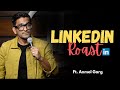 Linkedin Faaltu Hai Standup Comedy By Anmol Garg