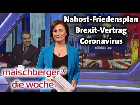 Coronavirus, Brexit-Vertrag und Nahost-Friedensplan - maischberger. die woche 29.01.2020