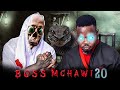BOSS MCHAWI 20