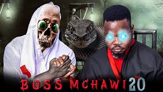 BOSS MCHAWI  20 