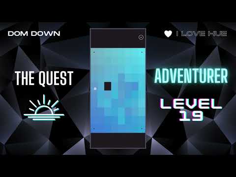 I Love Hue 💚🩷💜 / The Quest: Adventurer Level 19 / Dom Down