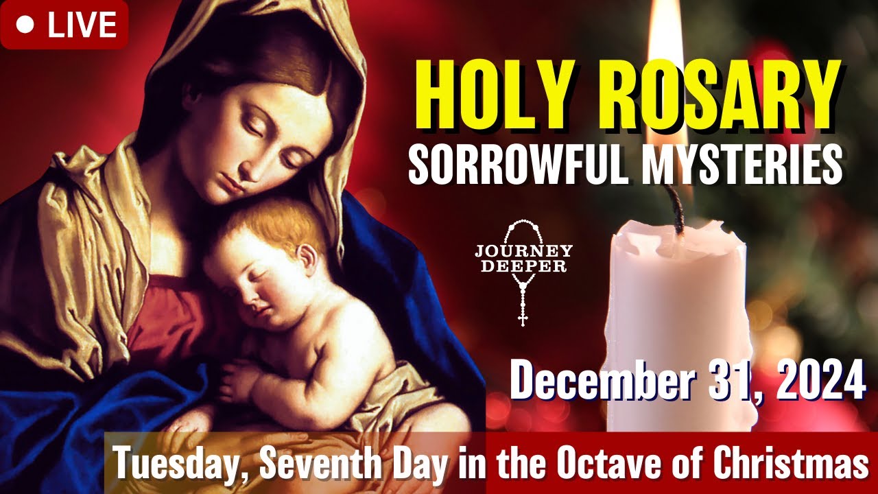 🔴 Rosary Tuesday Sorrowful Mysteries of the Rosary December 31, 2024 Praying together