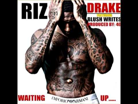 Riz - Waiting Up (feat. Drake) *lyrics*