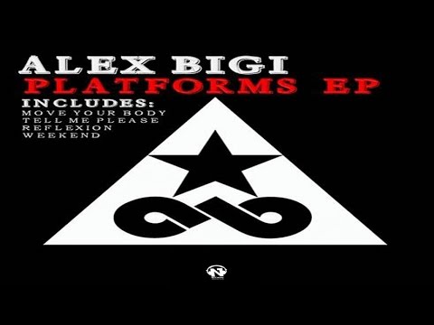 Alex Bigi - Platforms Ep - Move Your Body (Teaser)