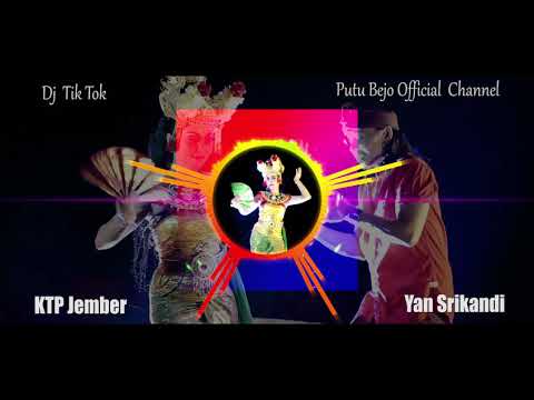 DJ Tik Tok - KTP Jember - Yan Srikandi