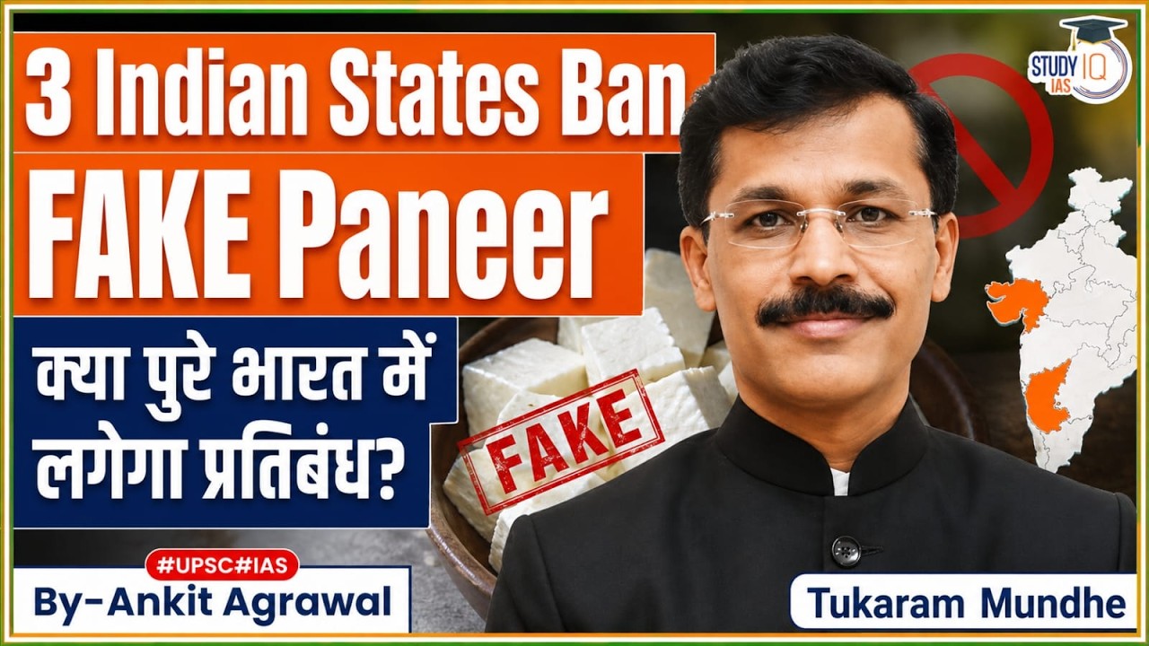 Indian states ban analogue paneer: what are the health risks? Ankit Agrawal Study IQ