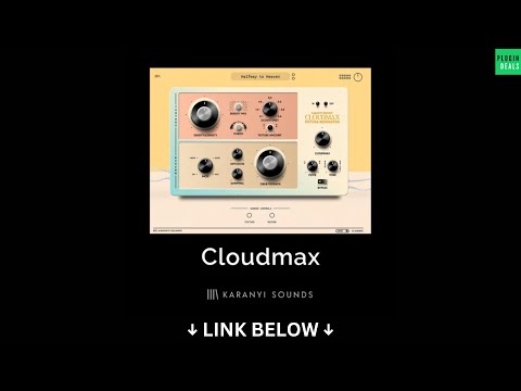Cloudmax by Karanyi Sounds - 41% Off 🚀