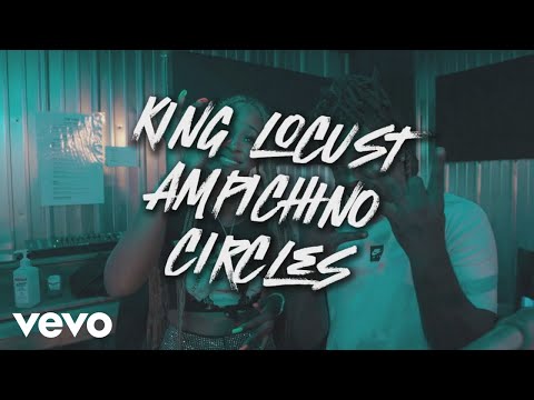 Ampichino - Circles ft. King Locust