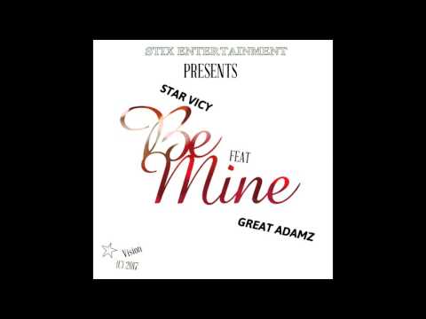 Star Vicy x Great Adamz "BE MINE" (NEW)