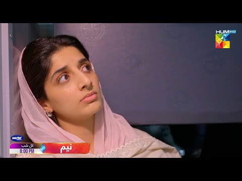 Neem - Ep 09 Promo - Tomorrow at 8:00 PM - Ameer Gillani  - Mawra Hussain - Arslan Naseer - HUM TV
