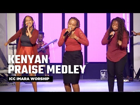 Kenyan Praise Medley – ICC Imara Worship