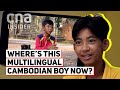 Cambodian Boy Who Speaks 16 Languages' Life Now, 2 Years After Viral Video