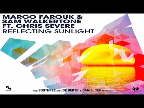 Marco Farouk & Sam Walkertone Ft. Chris Severe - Reflecting Sunlight (Southree Remix - Teaser)