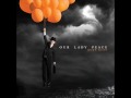 Our Lady Peace - "Paper Moon" (w/Lyrics)