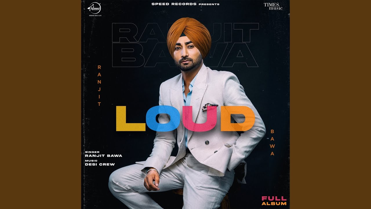 Nach Lai Lyrics | Loud | Ranjit Bawa