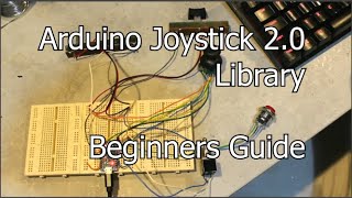 Arduino Joystick 2.0  Library  - Beginners Guide