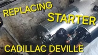 REPLACING THE STARTER ON CADILLAC DEVILLE 2003 NORTHSTAR (How I Did It...)