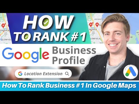 How To Rank Local Business #1 In Google Maps | Google Ads Location Strategy