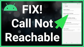Fix! Call Not Reachable On Android Phone