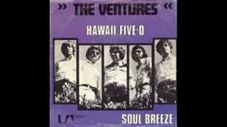 THE VENTURES - HAWAII FIVE O - SOUL BREEZE