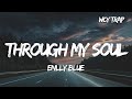 Enlly Blue-Through My Soul (Lyrics)
