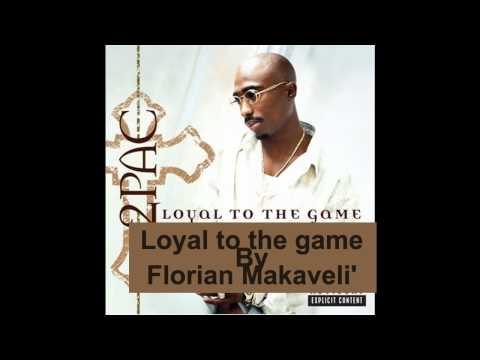 2Pac - Loyal To The Game [BEST VERSION] [HD]