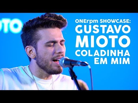 Gustavo Mioto - Coladinha em Mim - ONErpm Showcase