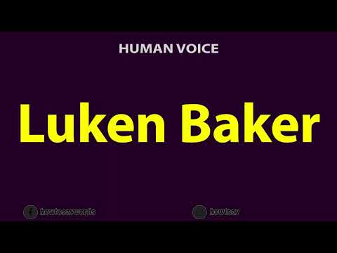 How To Pronounce Luken Baker