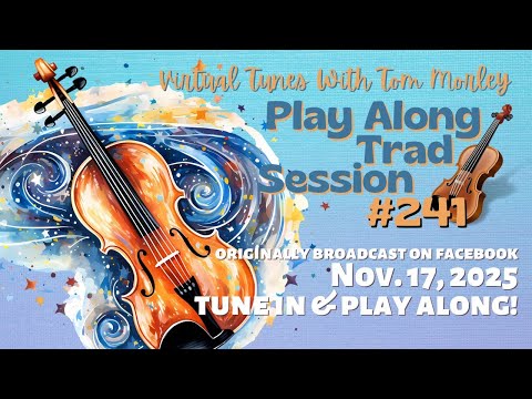 Tom Morley's PLAY ALONG TRAD SESSION #241