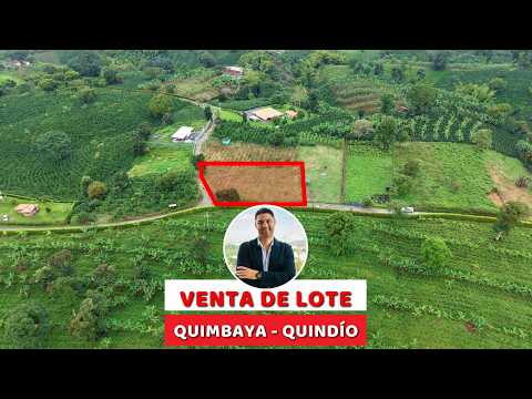 VENTA DE LOTE EN QUIMBAYA, QUINDÍO, COLOMBIA