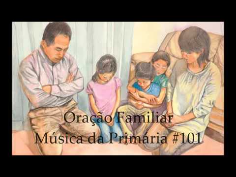 Oração Familiar | Música da Primária SUD
