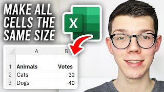 How To Make Cells All The Same Size In Excel - Full Guide