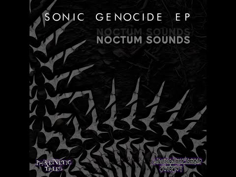 Noctum Sounds - Sonic Genocide EP