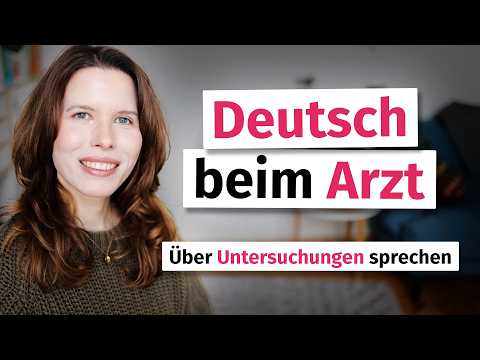 Untersuchungen beim Arzt: wichtige Wörter (B2/C1)