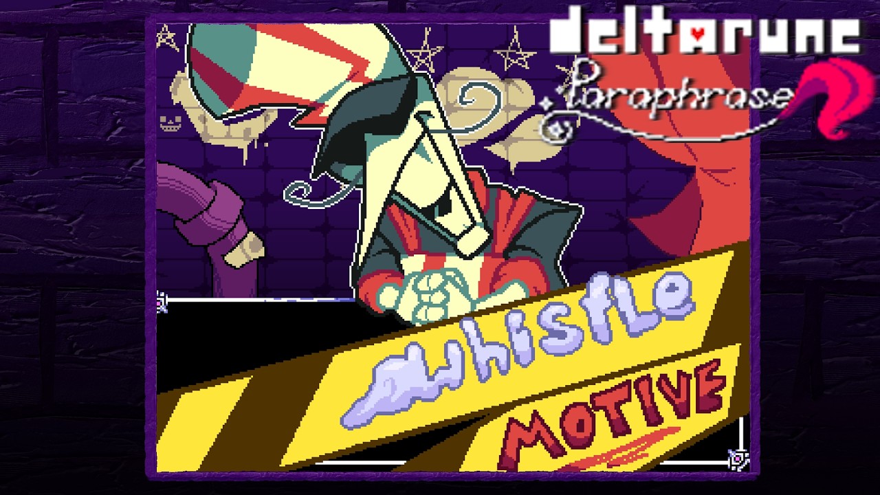 Whistle Motive - Deltarune: Paraphrase